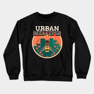 Urban Beekeeping, Beekeepers, Beekeeping,  Honeybees and beekeeping, the beekeeper Crewneck Sweatshirt